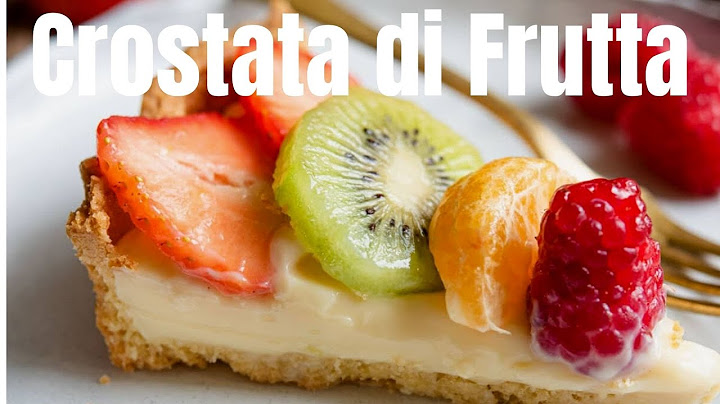 Κρεμώδης και φρουτώδης ιταλική συνταγή Crostata di Frutta